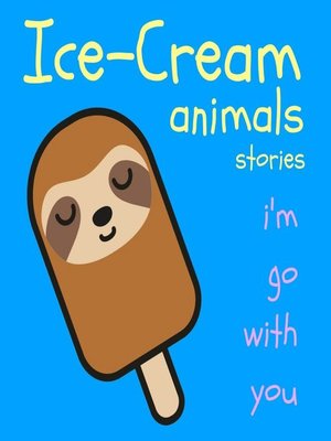 cover image of Ice-cream animals stories